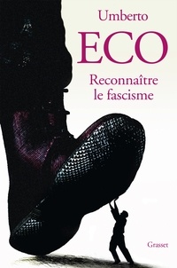 Umberto Eco - Reconnaître le fascisme.