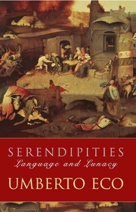 Umberto Eco - Serendipities - Language And Lunacy.