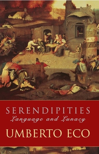 Serendipities. Language And Lunacy