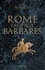 Rome face aux Barbares. Une histoire des sacs de la Ville