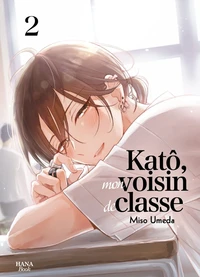 Katô, mon voisin de classe Tome 2