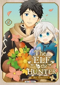 Umetaro Aoi - The Elf & the Hunter Tome 5 : .