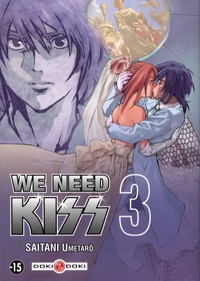 Umetarô Saitani - We Need Kiss Tome 3 : .