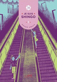 Je suis Shingo Tome 1