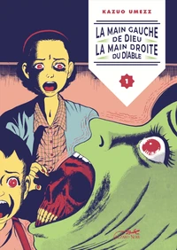 La main gauche de dieu, la main droite du diable Tome 1