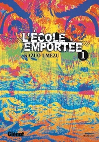 L'École emportée - Tome 01