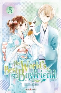 Téléchargement gratuit de livres mobi The World's Best Boyfriend Tome 5 par Umi Ayase PDF DJVU FB2 (French Edition)