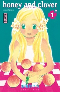 Umino Chica - Honey and Clover Tome 1 : .