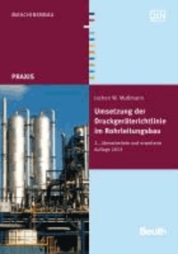 Umsetzung der Druckgeräterichtlinie im Rohrleitungsbau - Handlungshilfe und Potentiale.