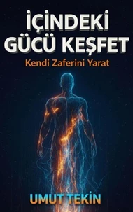 İçindeki Gücü Keşfet