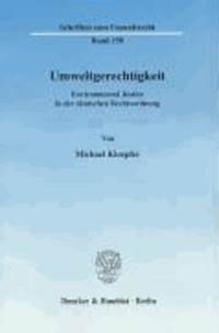 Umweltgerechtigkeit - Environmental Justice in der deutschen Rechtsordnung.