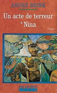 Un Acte De Terreur Tome 1 : Nina