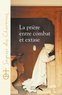 La prière entre combat et extase