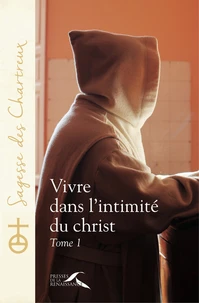 Vivre dans l'intimité du Christ