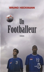 Bruno Heckmann - Un footballeur.