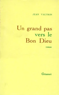 Un Grand pas vers le Bon Dieu