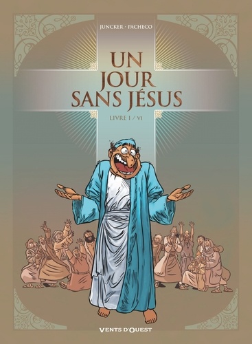 Un jour sans Jésus - Tome 01