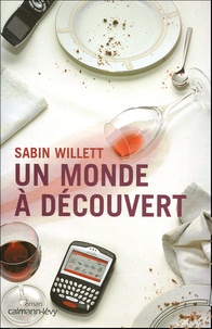 Sabin Willett - Un monde à découvert.