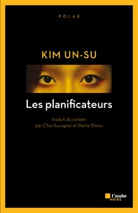Un-Su Kim - Les planificateurs.