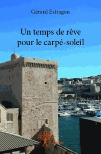 Un temps de rêve pour le carpé-soleil