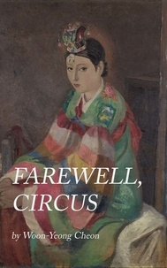 Un-Yeong Cheon - Farewell, circus.
