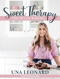 Una Leonard - Sweet Therapy - The joy of baking.