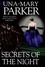 Secrets of the Night. A searing epic of riches, secrets and betrayal