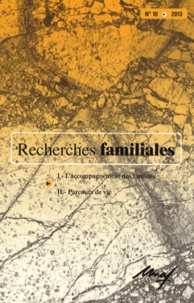 Gilles Séraphin - Recherches familiales N° 10/2013 : L'accompagnement des familles ; Parcours de vie.
