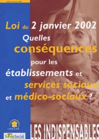 Loi du 2 Janvier 2002 - Quelles conséquences pour les établissements et services sociaux et médico-sociaux ?.pdf