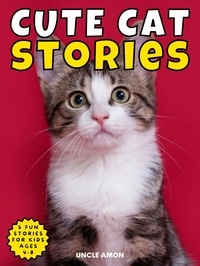  Uncle Amon - Cute Cat Stories - Cute Cat Story Collection, #4.