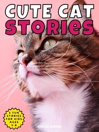  Uncle Amon - Cute Cat Stories - Cute Cat Story Collection, #1.