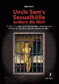 Uncle Sam's Sexualhölle erobert die Welt