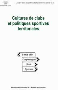 UNCU - Cultures de clubs et politiques sportives territoriales.