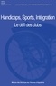  UNCU et  USJSF - Handicaps, sport, intégration - Le défi des clubs.