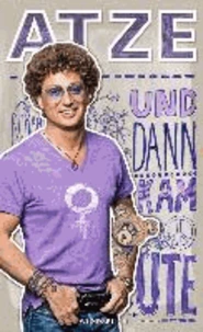 Und dann kam Ute