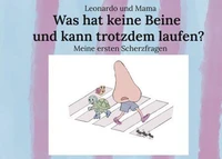 Was hat keine Beine und kann trotzdem laufen?