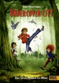 Undercover City - Der Unsichtbare im Wald.