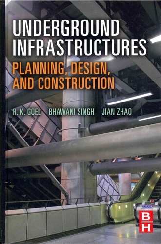 Underground Infrastructures - Planning, Design, and Construction.