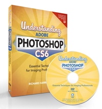 Understanding Adobe Photoshop CS6 - The Essential Techniques for Imaging Professionals.
