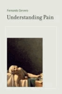 Understanding Pain - Exploring the Perception of Pain.