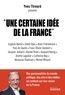 Yves Threard - Une certaine idée de la France.