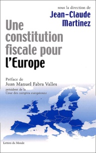 Jean-Claude Martinez - Une constitution fiscale pour l'Europe.