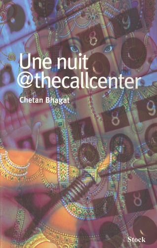 Chetan Bhagat - Une nuit@thecallcenter.