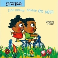 Jorgelina Militon - Les aventures de Lili et Koko  : Une petite balade en vélo.