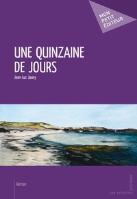 Jean-Luc Jauny - Une quinzaine de jours.