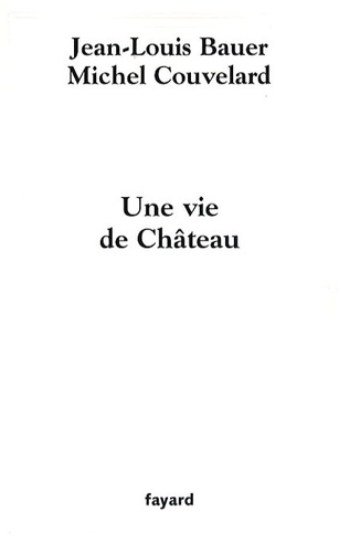 Une vie de Château - Occasion