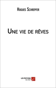 Une vie de rêves