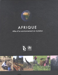  UNEP - Afrique - Atlas d'un environnement en mutation.