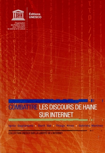 Unesco - Combattre les discours de haine sur internet.