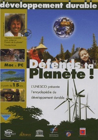  Unesco - Défends ta planète - L'encyclopédie du développement durable.